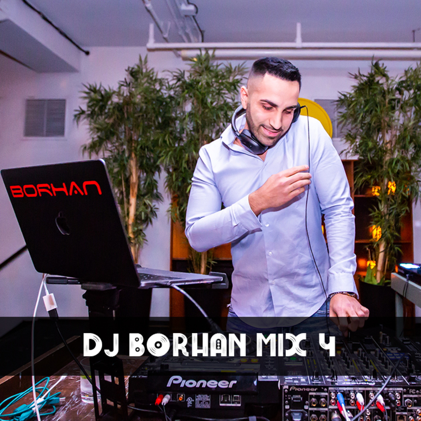 DJ Borhan Mix 4 (Pt 3)