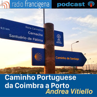 Caminho Portogues: Lisbona/Porto|Andrea Vitiello