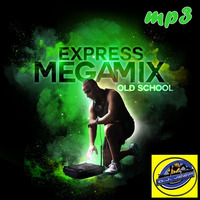 Express Megamix Old School by D.J.Jeep by emil