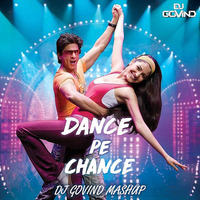 Dance Pe Chance (Festival Mashup) -  DJ Govind by DJ Govind