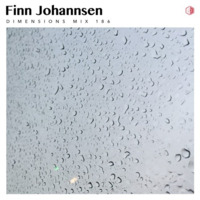 Finn Johannsen - Dimensions Podcast 186 by Finn Johannsen