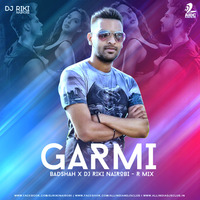 Garmi (R Mix) | Street Dancer 3D | Badshah | Varun Dhawan | Nora Fatehi | Dj Riki Nairobi by Dj Riki Nairobi