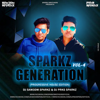 SparkZ Generation Vol - 4  By SparkZ Brothers