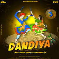 Dandiya - 3 (2019) - DJ Sam3dm SparkZ X DJ Prks SparkZ (SparkZ Brothers) by DJ Prks SparkZ