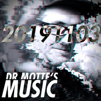 Dr. Motte's Music 20191103 by Dr. Motte