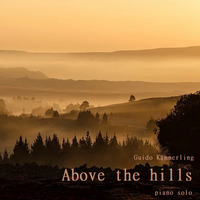 Above the hills by The Guido K. Group