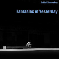 Fantasies of Yesterday by The Guido K. Group