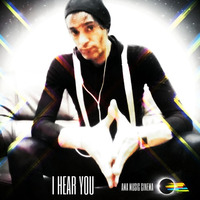 I HEAR YOU by AMA - Alex Music Art