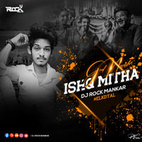 Gud Naal Ishq Mitha ( Remix ) - Dj Rock Mankar by Dj Rock ManKar