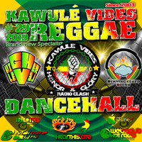 Reggae Dancehall Kawulé  Vibes Show #29 - 2019 by Kawulé Vibes