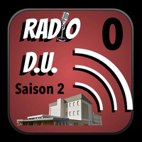 RadioDU - saison 2 épisode 0 by Radio D.U.