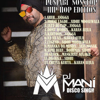 DJ MANI ( DISCO SINGH ) PUNJABI NONSTOP  (HIP HOP EDITION ) by DJ Mani Assam