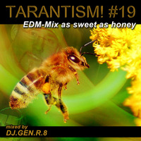 TARANTISM! #19 by DJ.GEN.R.8