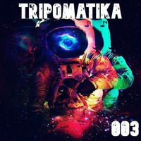 TRIPOMATIKA 003 by 🇩‌🇯‌ 🇯‌🇭‌🇴‌🇳‌🇳‌🇮‌🇰‌🇦‌🇷‌🇲‌🇦‌