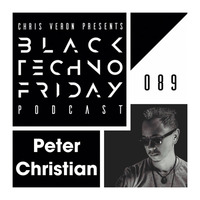 Black TECHNO Friday Podcast #089 by Peter Christian (Black Snake/Reload/Phangan) by Chris Veron