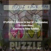 072-PUZZLE (Session 04 Sept 92 - Los Gemelos) (1h 02min 49sec) (Courtesy by Pablo Estellés) by REMEMBER THE TAPES