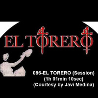 086-EL TORERO (Session) (1h 01min 10sec) (Courtesy by Javi Medina) by REMEMBER THE TAPES