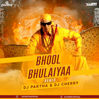 Bhool Bhulaiyaa (Remix) DJ Partha x DJ Cherry by Cherry Debnath