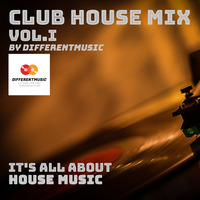 Club House Mix VOL.I (It's all about House Music) by Lukas Heinsch