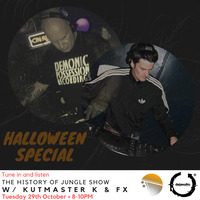 The History of Jungle Show - Episode 116 - 29.10.19 feat FX b2b Kutmaster K by The History of Jungle Show