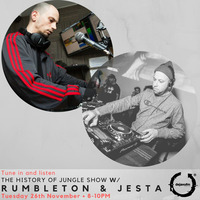 The History of Jungle Show - Episode 120 - 26.11.19 feat Rumbleton B2B Jesta by The History of Jungle Show