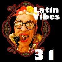 Latin Vibes 31 by Dj Ron Anka by Ron Anka
