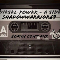 shadowwarrior69 - Diesel Power - A Side (60min. Cont. Mix) by shadowwarrior69