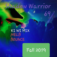 shadow_warrior_69 - KI WI MIX - MELB BOUNCE - FALL 2019 by shadowwarrior69