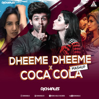 Dheeme Dheeme X Coca Cola Remix Mashup DJ Charles by RemiX HoliC Records®