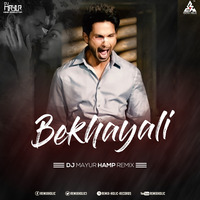 Bekhayali Remix DJ Mayur Hamp Production by RemiX HoliC Records®