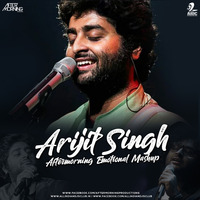 Arijit Singh Emotional Mashup 2019 - Aftermorning by Raxx Jacker