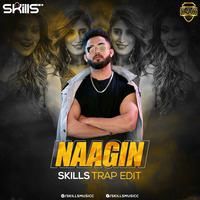 Naagin (Trap Edit) - Skills | Bollywood DJs Club by Bollywood DJs Club