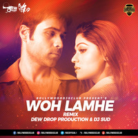 Woh Lamhe (Re-Prise) - Dew Drop Production &amp; DJ Sud | Bollywood DJs Club by Bollywood DJs Club