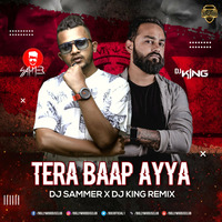 Tera Baap Aaya (Remix) - DJ Sammer X DJ King | Bollywood DJs Club by Bollywood DJs Club