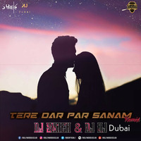 Tere Dar Par Sanam (Remix) - DJ Shrek &amp; DJ AJ Dubai | Bollywood DJs Club by Bollywood DJs Club