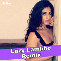 Lazy Lambhe ( Remix ) Dj IS SNG by DJ IS SNG