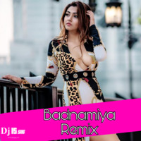 Badnamiya ( Remix ) Dj IS SNG by DJ IS SNG