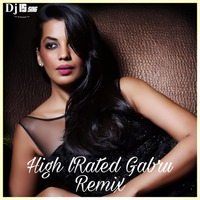 High Rated Gabru ( Remix 0 Dj IS SNG by DJ IS SNG
