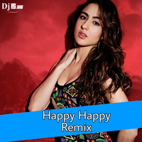 Happy Happy ( Remix ) Dj IS SNG by DJ IS SNG