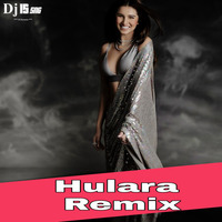 Hulara ( Remix ) Dj IS SNG by DJ IS SNG