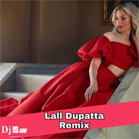 Lal Dupatta ( Remix ) Dj IS SNG by DJ IS SNG