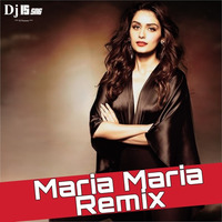 Maria Maria ( Remix ) Dj IS SNG by DJ IS SNG