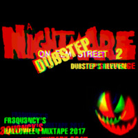 A Nightmare On Dubstep Street 2 - Dupstep's Revenge by Fr3qu3ncy
