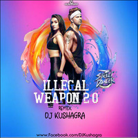 Illegal Weapon (Remix) - DJ Kushagra by DJ Kushagra Official