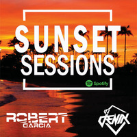 SUNSET SESSIONS - DJ DENIX FT ROBERT GARCIA by Dennis Talledo