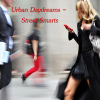 Urban Daydreams - Street Smarts by Chef Bruce's Jazz Kitchen