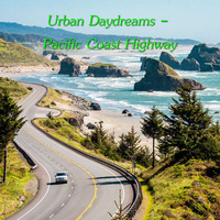 Urban Daydreams - Pacific Coast Highway by Chef Bruce's Jazz Kitchen