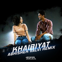 Khairiyat - Abhishek Valvi Remix by Abhishek Valvi Remix
