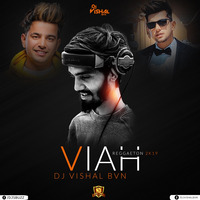Viah - (Reggaeton 2k19) - DJ VISHAL BVN by DJ Vishal BVN