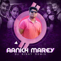 Aankh Marey - DJ Binay Remix by DJ Binay